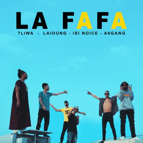 La Fafa ft. Laioung, Isi Noice & A6 Gang | Boomplay Music