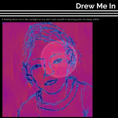 Drew Me In | Boomplay Music