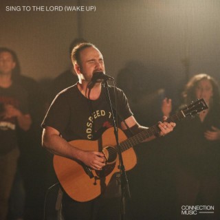 Sing to the Lord (Wake Up)