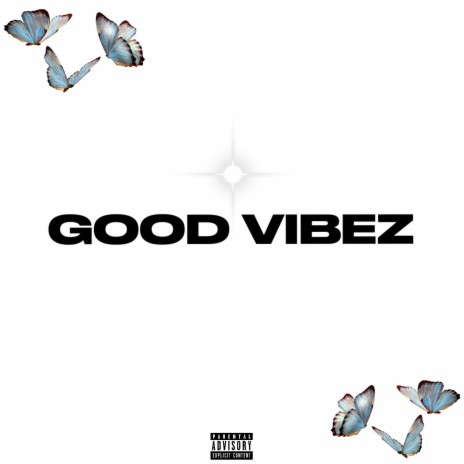 Good Vibez | Boomplay Music