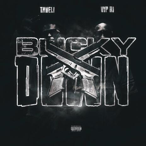 Blicky Down ft. Vip Ri | Boomplay Music