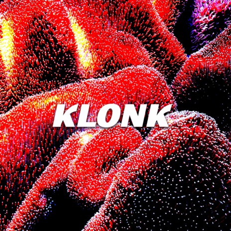 Klonk | Boomplay Music