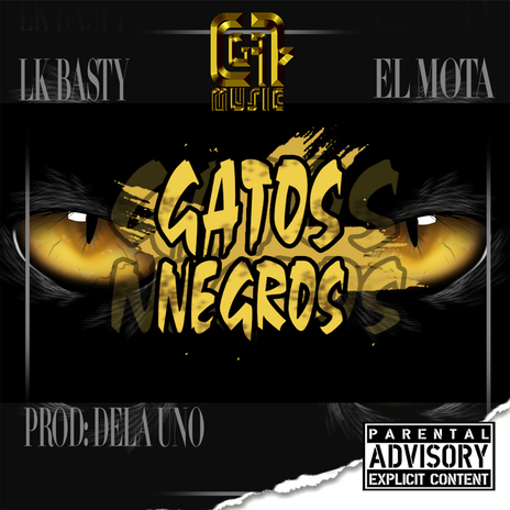 Gatos Negros ft. EL MOTA | Boomplay Music