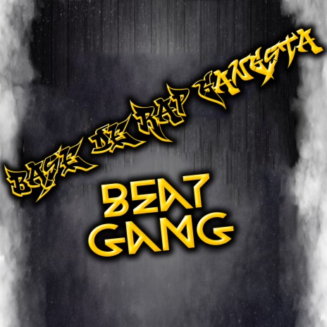 Base de Rap Gangsta - Gang Beat | Boomplay Music