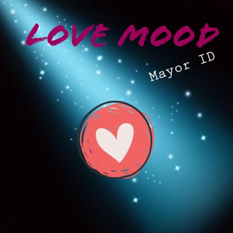 Love Mood | Boomplay Music