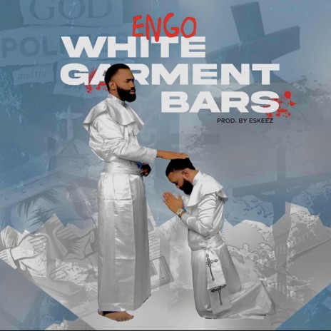 White Garment Bars (WGB) | Boomplay Music