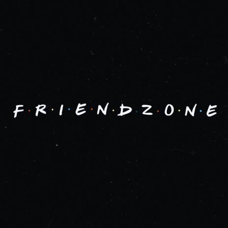 Friendzone ft. Man 3 Faces | Boomplay Music