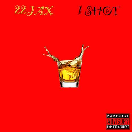 1 Shot | Boomplay Music