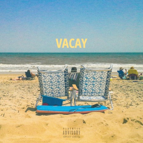VACAY | Boomplay Music