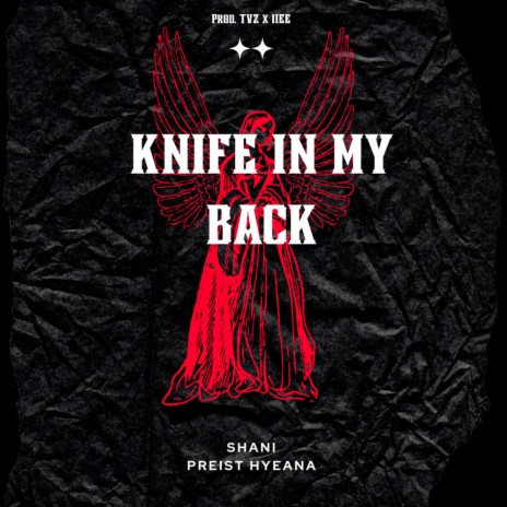 Knife In My Back ft. Preist Hyeana | Boomplay Music