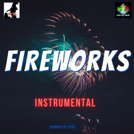 FIREWORKS INSTRUMENTAL (SYCKA) | Boomplay Music