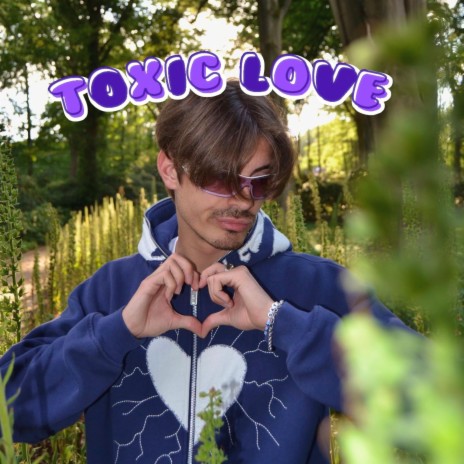 Toxic Love | Boomplay Music