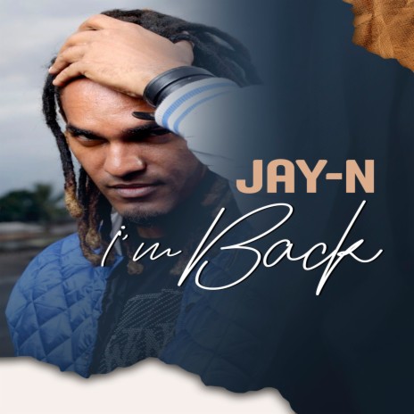 Jay N Is Back | Boomplay Music