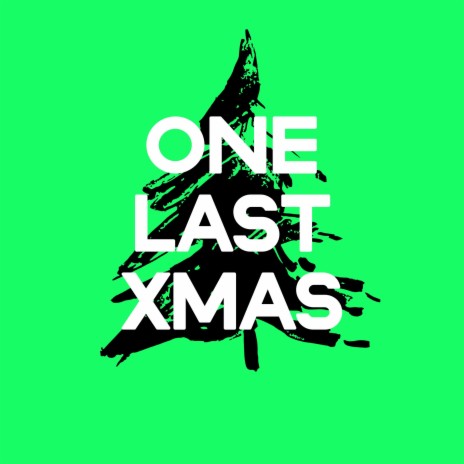 One Last Xmas | Boomplay Music