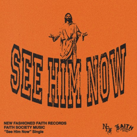 See Him Now | Boomplay Music
