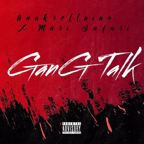 GanG Talk ft. Mari Safari | Boomplay Music