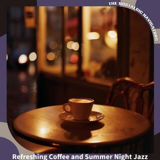 Refreshing Coffee and Summer Night Jazz