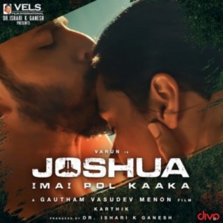 JOSHUA - Imai Pol Kaakha (Original Motion Picture Soundtrack)