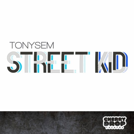 Street Kid (Original Mix) | Boomplay Music