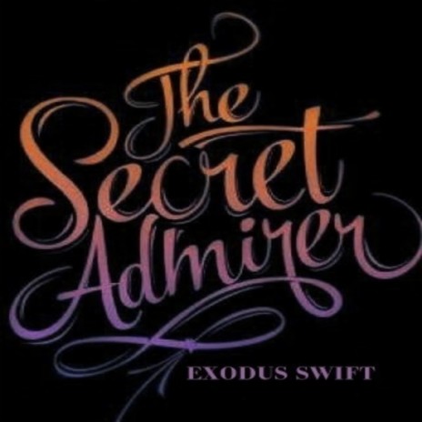 The Secret Admirer | Boomplay Music