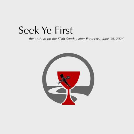 Seek Ye First