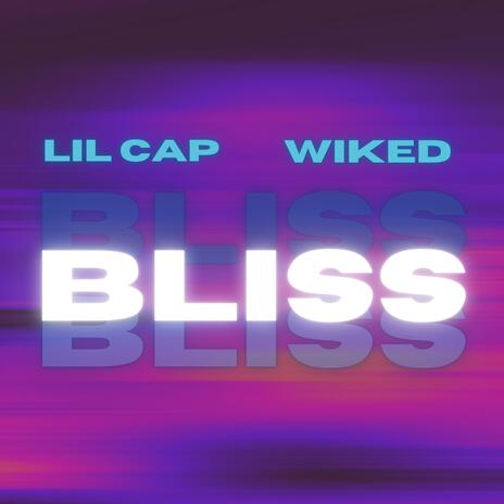 BLISS ft. Lil Cap | Boomplay Music