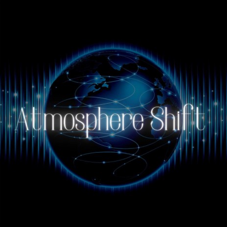 Atmosphere Shift | Boomplay Music