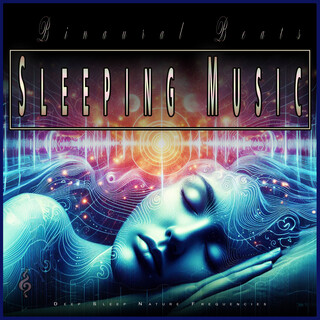 Binaural Beats Sleeping Music: Deep Sleep Nature Frequencies