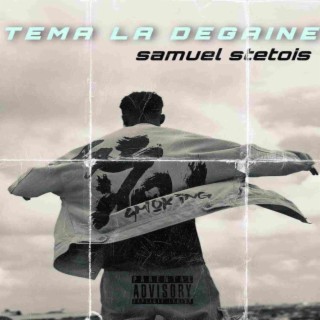 Tema la Degaine