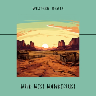 Wild West Wanderlust: Tales of Dust and Dreams