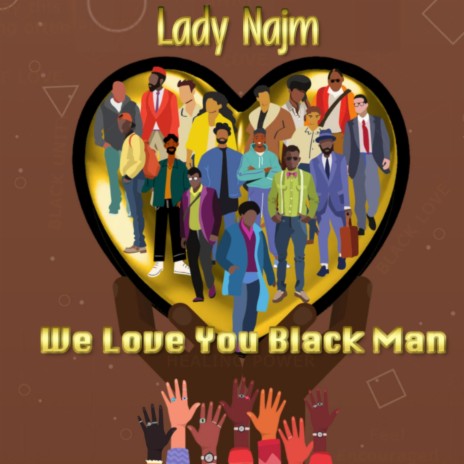 We Love You Black Man ft. Lady Najm