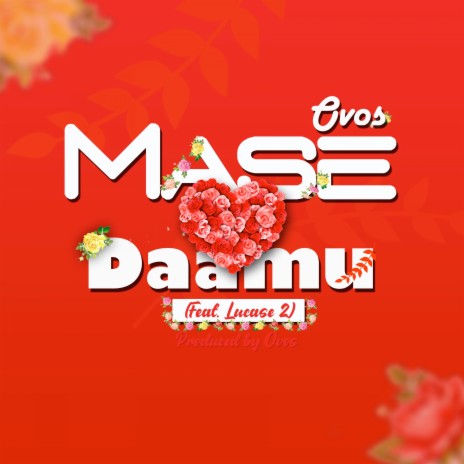 Mase Daamu ft. Lucase2 | Boomplay Music