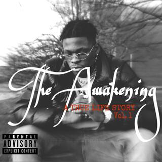 The Awakening (A True Life Story, Vol. 1) lyrics | Boomplay Music