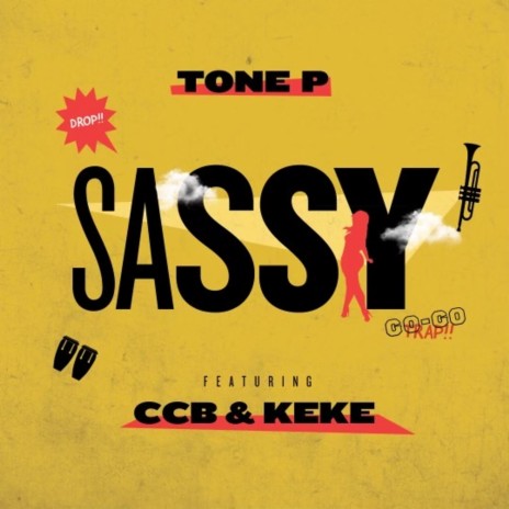 SASSY ft. CCB & KEKE | Boomplay Music