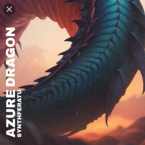 AZURE DRAGON (FUSION)