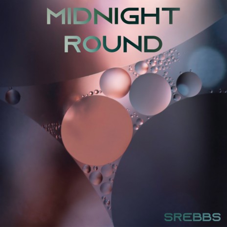 Midnight Round | Boomplay Music