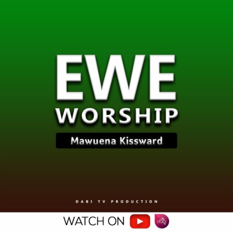 Ewe worship (Mawu gaga de le asi nye) ft. Mawuena Kissward | Boomplay Music