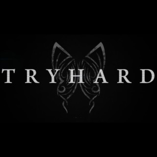 Tryhard