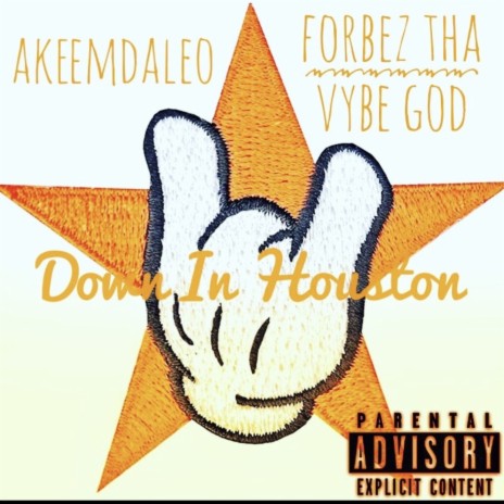 Down In Houston ft. Forbez Tha Vybe God