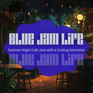 Summer Night Cafe Jazz with a Cooling Sensation