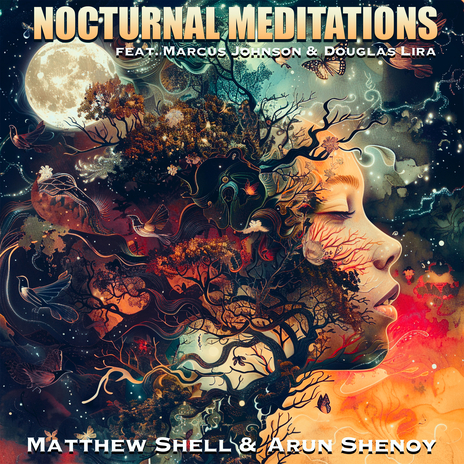 Nocturnal Meditations ft. Arun Shenoy, Marcus Johnson & Douglas Lira | Boomplay Music