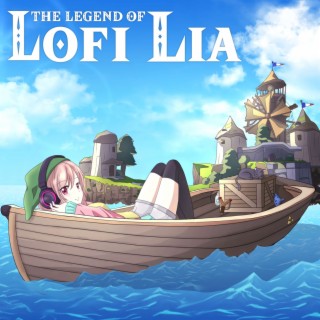 The Legend of Lofi Lia