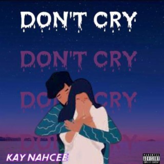 Don't Cry lyrics | Boomplay Music