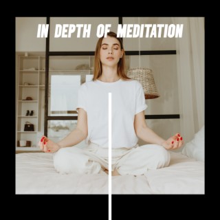 In Depth of Meditation: Inner Bliss, Spirituality Freedom, Spirit Calmness