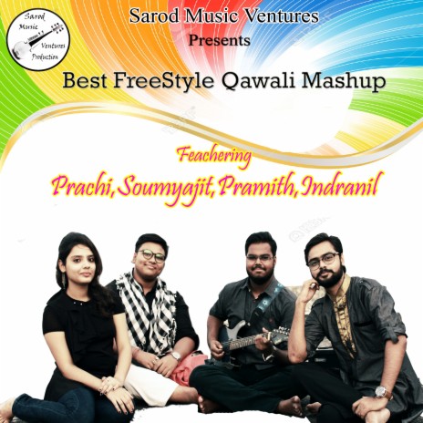 Best Freestyle Qawali Mashup ft. Prachi, Soumyajit & Indranil