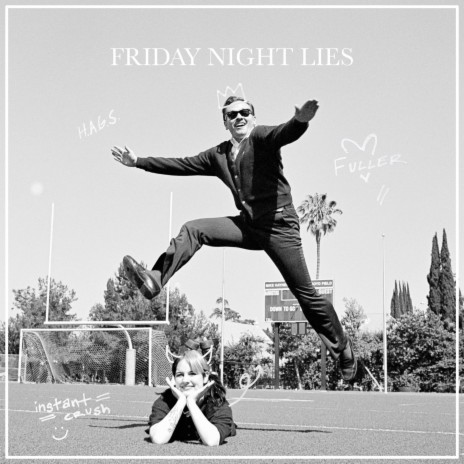 Friday Night Lies ft. instant crush | Boomplay Music