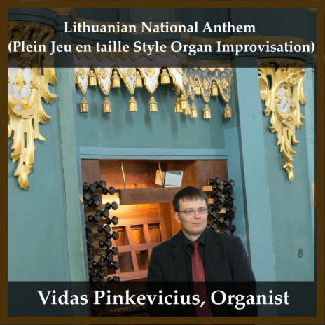 Lithuanian National Anthem (Plein Jeu en taille Style Organ Improvisation) | Boomplay Music