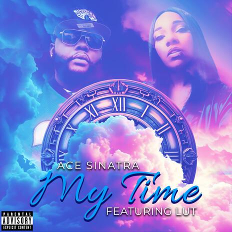 My Time ft. Absolut KMG | Boomplay Music