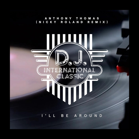 I'll Be Around (Nicky Roland Remix) | Boomplay Music