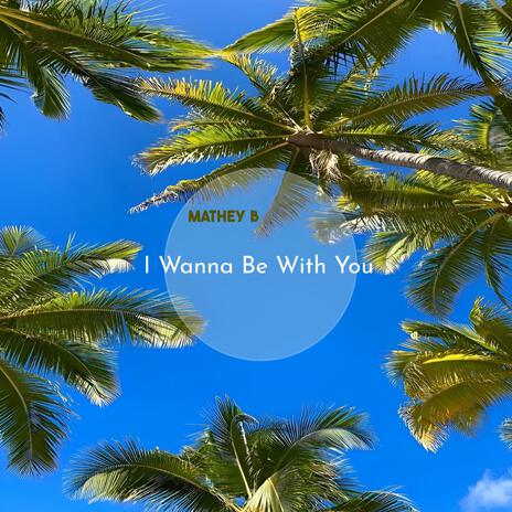 I Wanna Be With You (Club Mix) | Boomplay Music